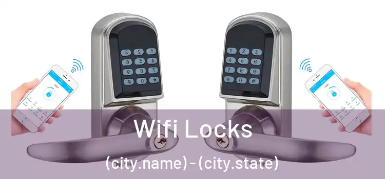  Wifi Locks (city.name) - (city.state)